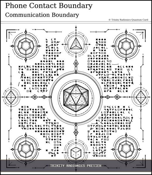 Phone Contact Boundary Quantum radionics card preview - Boundaries, Seals & Perimeters - Quantum