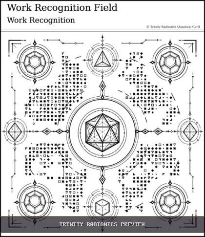 Work Recognition Field Quantum radionics card preview