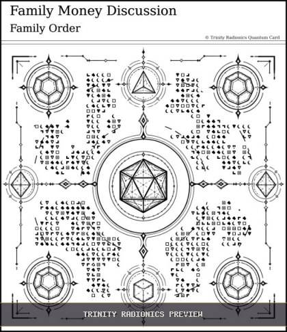 Family Money Discussion Quantum radionics card preview