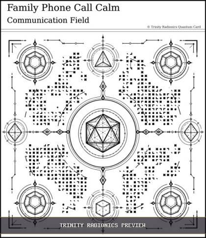 Family Phone Call Calm Quantum radionics card preview