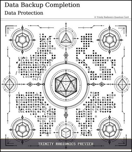 Data Backup Completion Quantum radionics card preview