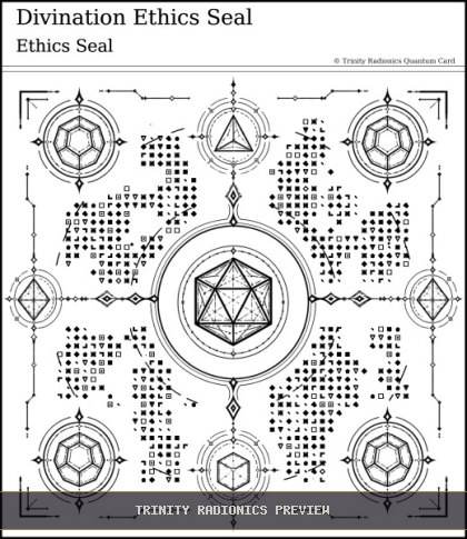 Divination Ethics Seal Quantum radionics card preview