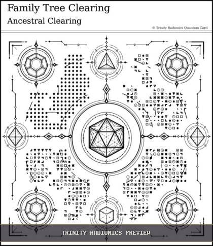 Family Tree Clearing Quantum radionics card preview