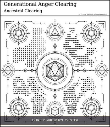 Generational Anger Clearing Quantum radionics card preview
