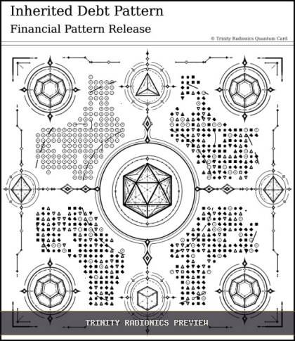Inherited Debt Pattern Quantum radionics card preview