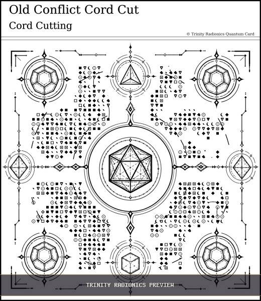Old Conflict Cord Cut Quantum radionics card preview - Karma & Ancestral Patterns - Quantum
