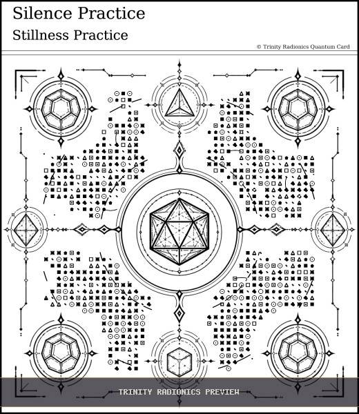 Silence Practice Quantum radionics card preview - Meditation, Prayer & Spiritual Practice - Quantum